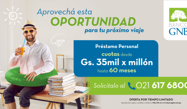 Banco GNB Paraguay Presenta su Campaña «Aprovechá esta  oportunidad» para Préstamos Personales