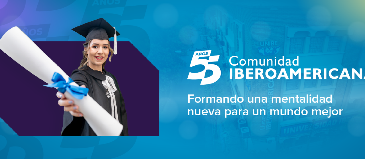 UNIBE, 55 años escribiendo el futuro